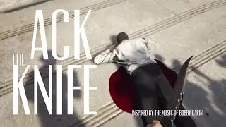GTA 5 -- ACK the Knife -- an ACK_MINDSEYE montage video #1