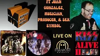 Maniacal Music Musings Ft Juan Gonzalez; Musician, Producer, & Sex Symbol