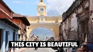 ANTIGUA, GUATEMALA IS AWESOME - Citytour