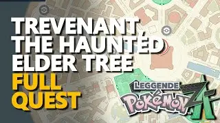 Trevenant, the Haunted Elder Tree FULL QUEST Pokemon Legends Z-A