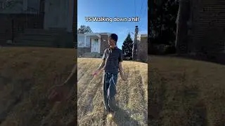 Walking up a hill vs walking down a hill! #comedy #comedyshorts #shorts