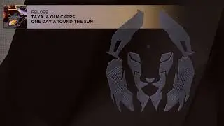 TAYA.  & Quackers - One Day Around The Sun
