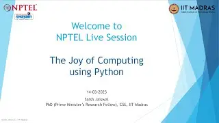 The Joy of Computing Using Python | NOC25-CS69 | Live Session 8 | NPTEL