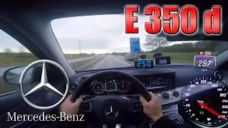 2017 Mercedes Benz E-Class 350d (0-250km/h) POV- Acceleration, Top speed TEST ✔