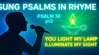 Psalm 18pt2: YOU light my lamp #psalms #christian #christianity #christianfaith #modernpsalms #faith
