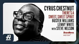 Cyrus Chestnut - There's a Sweet, Sweet Spirit