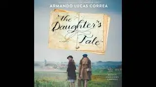 Daughter's Tale: A Novel - Armando Lucas Correa