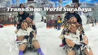 SNOW IN SURABAYA?!  | Trans Snow World Surabaya