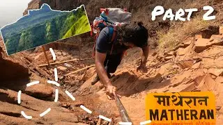 irshalgad fort to matheran range trek | solo trek | part -2