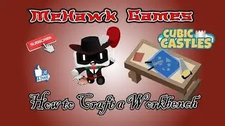 How to Craft Workbench | Cubic Castles