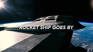 Goodnight Electric - Rocket Ship Goes By (Lyrics)