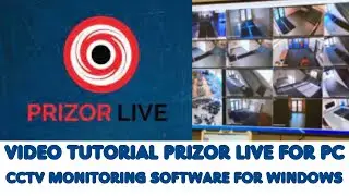 Install the Prizor Live for PC App and configure it on a Windows PC