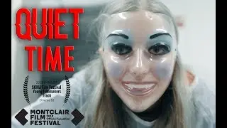 QUIET TIME - Short Horror Film *Festival Grand Prize Winner*