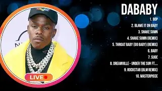 Dababy 2024 MIX ~ Top 10 Best Songs ~ Greatest Hits ~ Full Album
