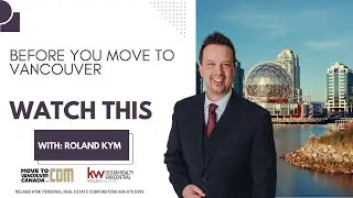 Before You Move Here, Watch This | Biggest Things Vancouver Relocation Buyers Must Know