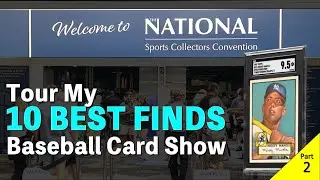 10 BEST FINDS - 2025 National Baseball Card Show Chicago - National Sports Card Convention (NSCC)