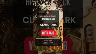 [SL12] 2024 RPG Pack - Oasis town with Amb #cute #gamebgm
