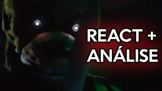 REAGINDO e ANALISANDO o TRAILER do FILME de FNaF! #react