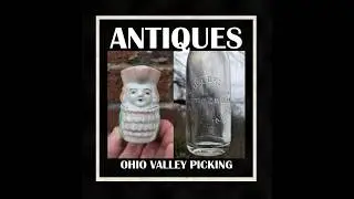 Antique Store Picking - Soda Bottles - Toby Mugs - Weird Comic Books - Oddities - OHIO VALLEY - Toys