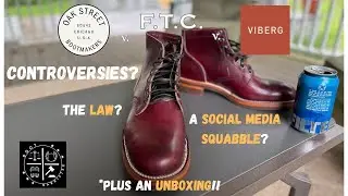 Oak Street Boots v. The FTC v. Viberg: The Controversies Surrounding OSB's New Storm Boot