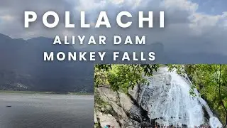 Best Places to Visit in Pollachi - Aliyar Dam & Monkey Falls