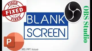 [Fixed] OBS Studio - PowerPoint Blank Page Issue