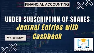 Undersubscription of Shares with Cashbook | Full Problem Solved with Journal Entries | Accounting