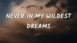 Dan Auerbach - Never In My Wildest Dreams (Lyrics) (From Outer Banks Season 2)