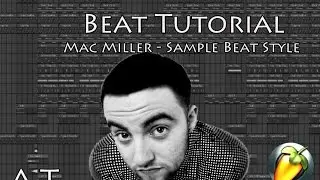 FL Studio Tutorial: How To Make A Mac Miller Type Beat
