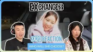 THE FINAL CHOICES!!! - EXchange 3 Episode 20 Finale Reaction