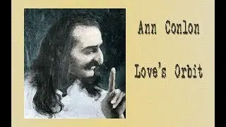 Ann Conlon - Love's Orbit
