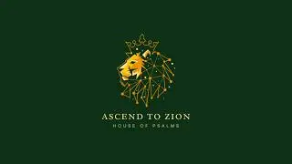 Ascend to Zion  //  Night Sessions 2
