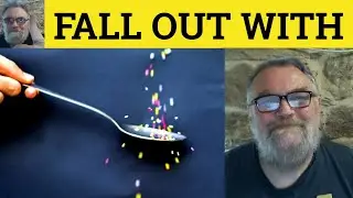🔵 Fall Out With Meaning - Fall Out With Defined - Fall Out With Examples - Phrasal Verbs - Fall Out