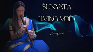 Śūnyatā - The Living Void | Shakuhachi & Ocean Waves - Sound Meditation - Indian Tradition