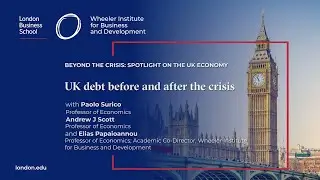 UK debt before and after the crisis | London Business School