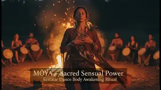 MOYA &ndash; Sacred Sensual Power | Ecstatic Dance Body Awakening&nbsp;Ritual