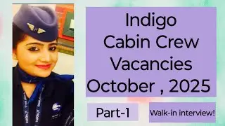 Indigo Airlines October 2025 vacancies | Cabin Crew Vacancies | Walk-in interview| #IndigoAirlines