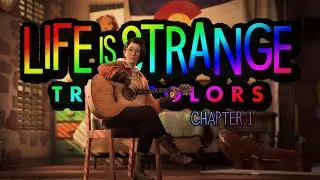 STUPID CHOICES! [Life Is Strange: True Colors] (Chapter 1)
