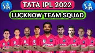 Lucknow IPL Team 2022 Squad | Lucknow Players List 2022 | Lucknow Playing xi |