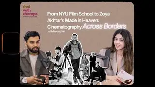 How Neeraj Jain went from NYU Film School to Zoya Akhtar's Made in Heaven | Chai with Champs Podcast