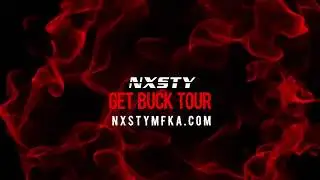 NXSTY : GET BUCK TOUR (Phase 1) promo