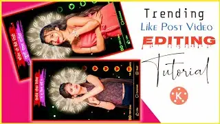 How To Make Video With Like Post | Like Post Video Kasari Banaune | Kinemaster Video Editing |