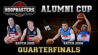 Batch 2001 vs. Batch 2006 | Hoopmasters Basketball League | Season 2 Alumni Cup