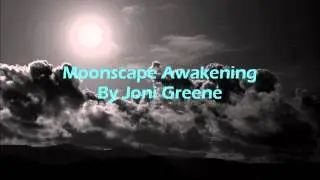 Moonscape Awakening By Joni Greene
