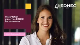Pr&eacute;sentation du service EDHEC Entrepreneurs | EDHEC Business School