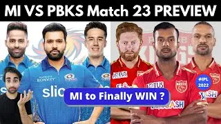 How Mumbai Can Finally WIN Tonight? MI vs PBKS Preview IPL 2022 | Punjab Kings vs MI Playing 11 2022