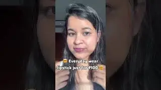 🤯Everyday Lipstick Under Rs.100🌻#shortsvideo #youtubeshorts #ashortaday