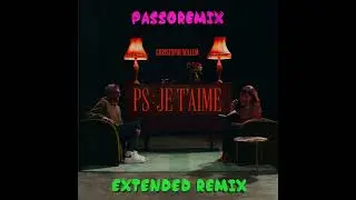 PASSOREMIX Christophe Willem PS Je t'aime EXTENDED REMIX