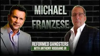 Michael Franzese & Anthony Ruggiano Jr. - Reformed Gangsters Part 3