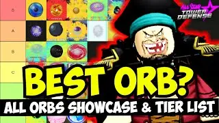 Best Orb in ASTD? All Orbs Showcase & Tier List (All Star Tower Defense)